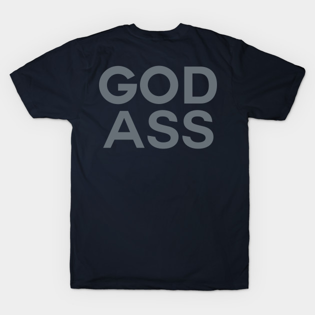 GOD ASS by cibokilley